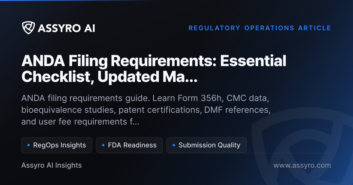 ANDA Filing Requirements: Essential Checklist, Updated Ma... | Assyro AI