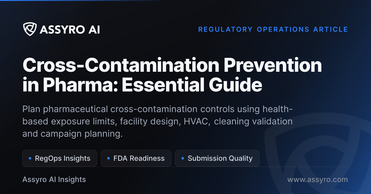Cross-Contamination Prevention in Pharma: Essential Guide | Assyro AI