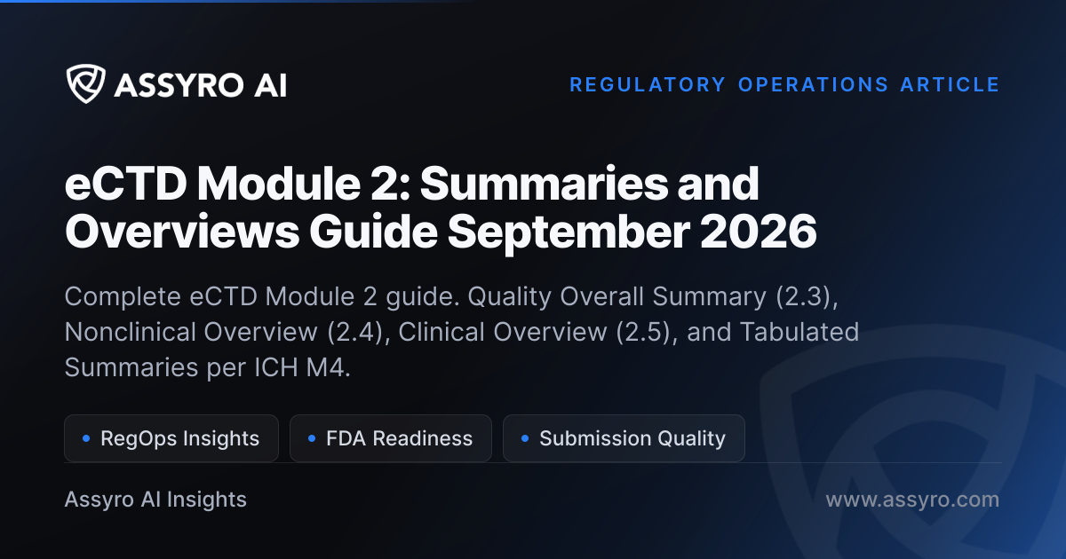 eCTD Module 2: Summaries and Overviews Guide May 2026 | Assyro AI