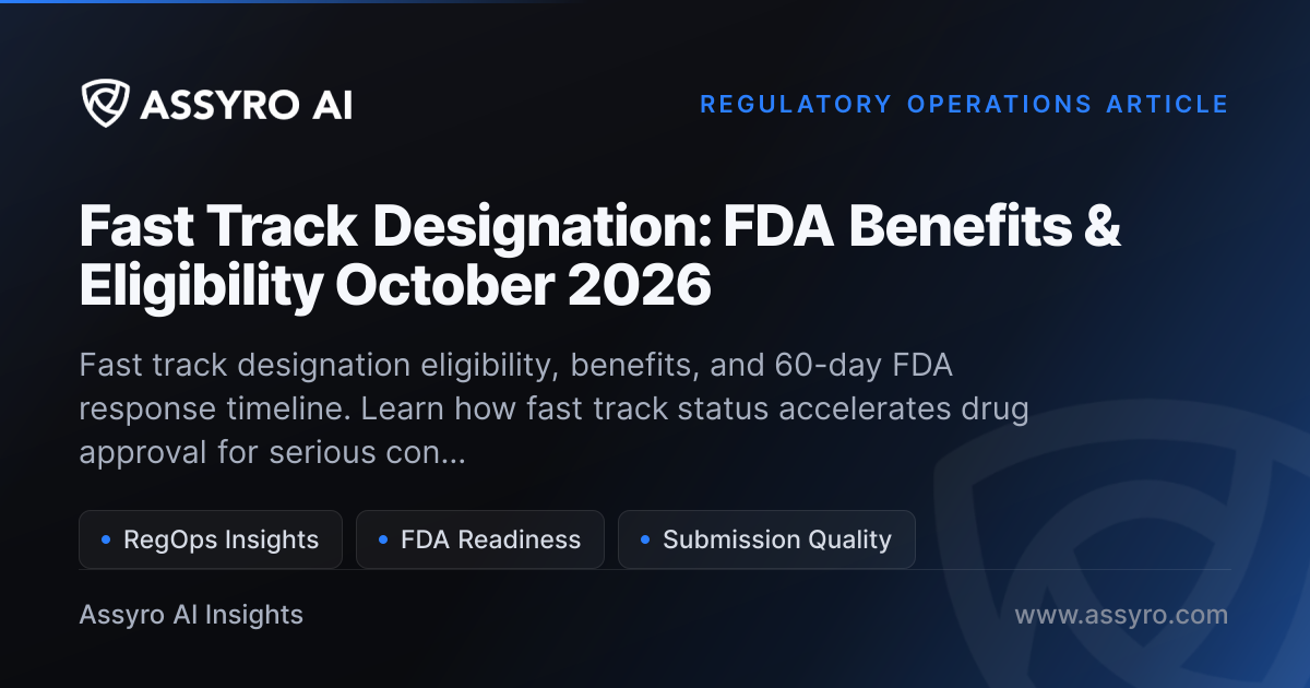 Fast Track Designation: FDA Benefits & Eligibility May 2026 | Assyro AI