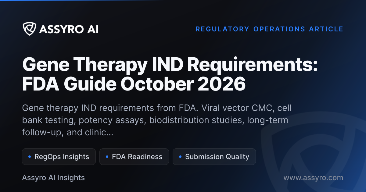 Gene Therapy IND Requirements: FDA Guide May 2026 | Assyro AI